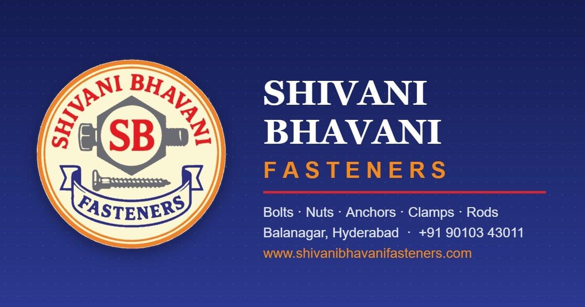 About Us | Shivani Bhavani Fasteners, Balanagar Hyderabad